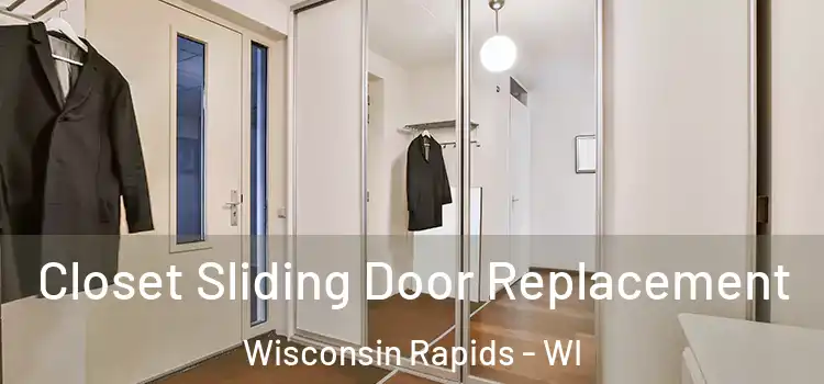 Closet Sliding Door Replacement Wisconsin Rapids - WI