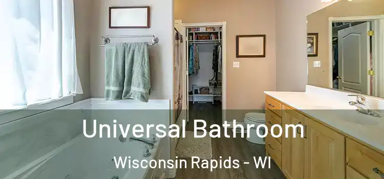 Universal Bathroom Wisconsin Rapids - WI